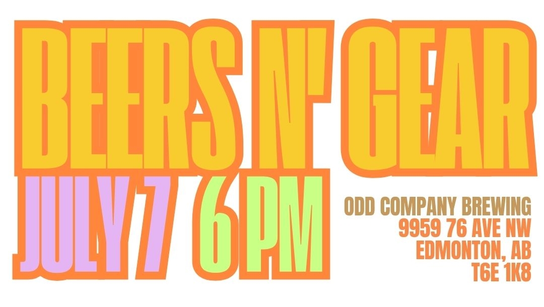 poster for beers n' gear at odd company edmonton july 7 2026